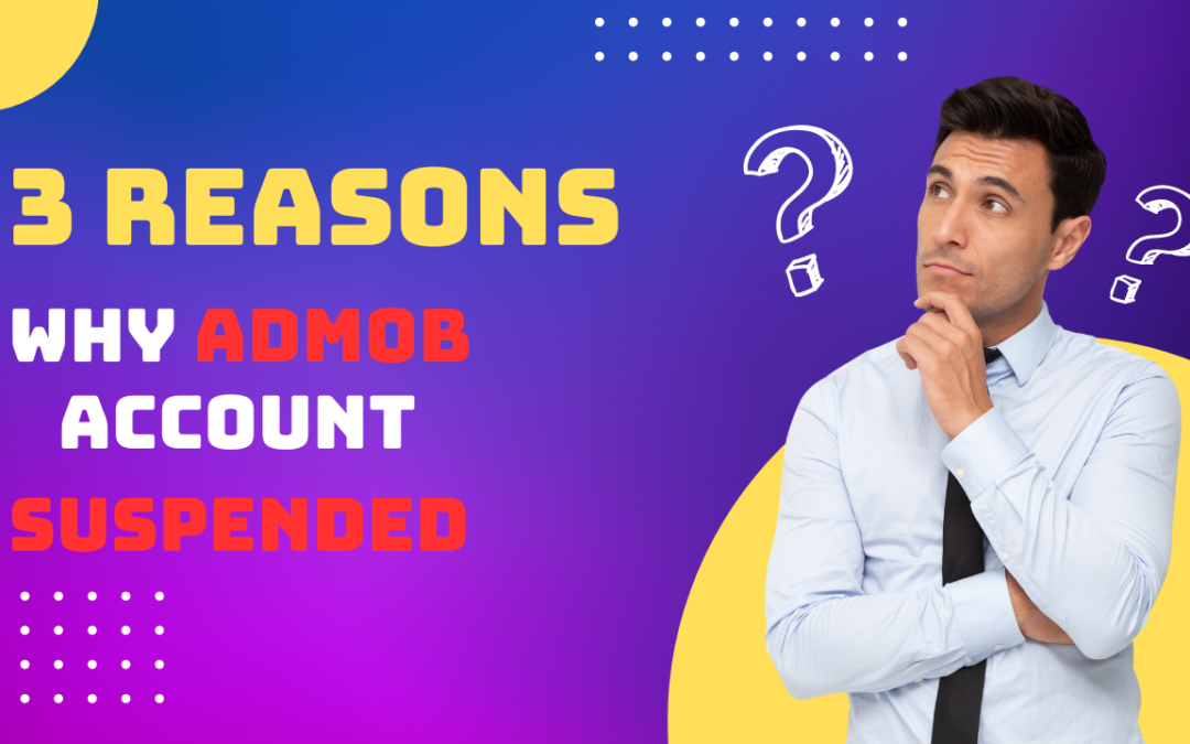 Why admob account suspended